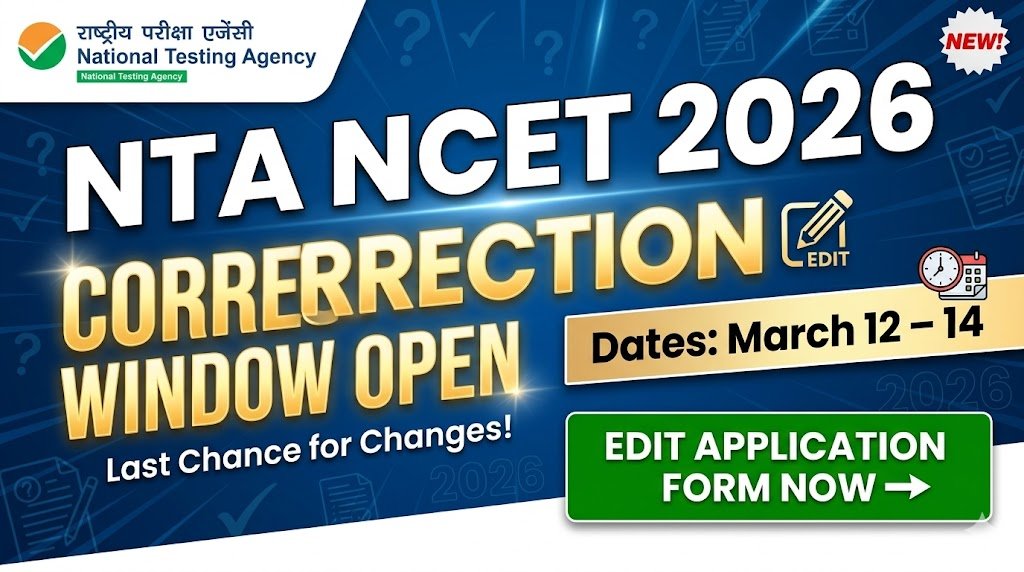 NTA NCET 2026 Correction Window Open