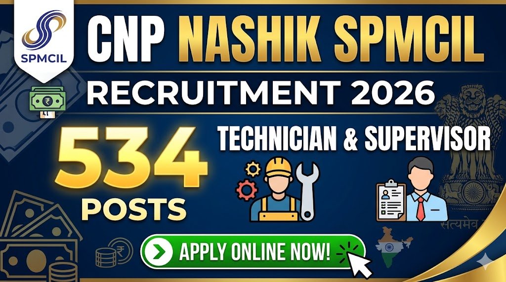 CNP Nashik SPMCIL Recruitment 2026